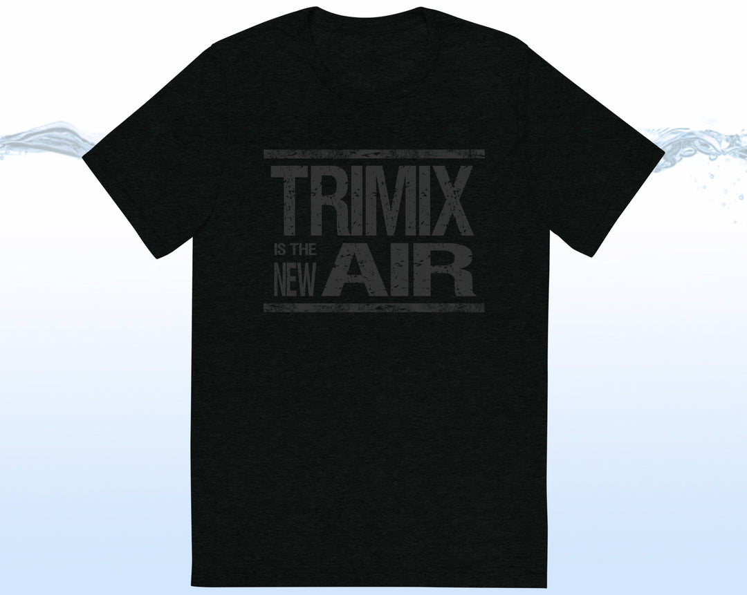 TRIMIX IS THE NEW AIR