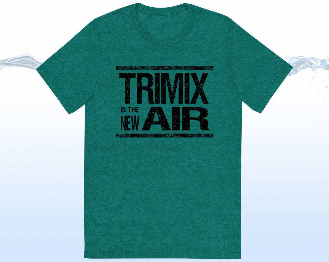 TRIMIX IS THE NEW AIR