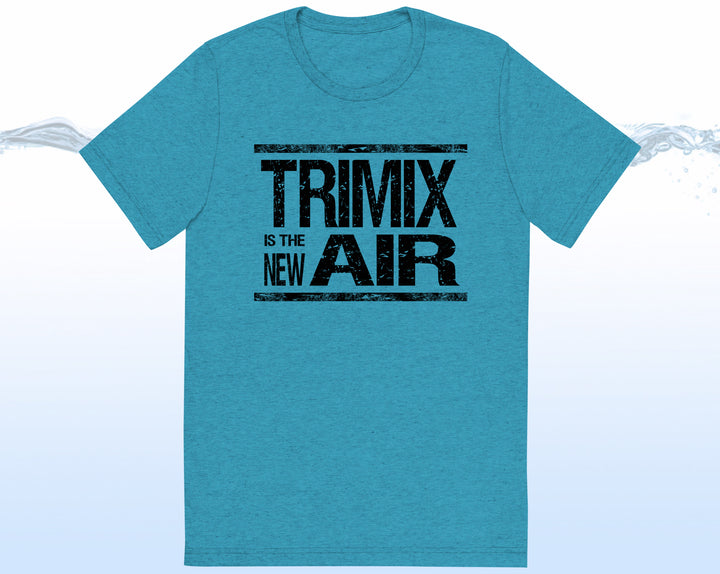 TRIMIX IS THE NEW AIR