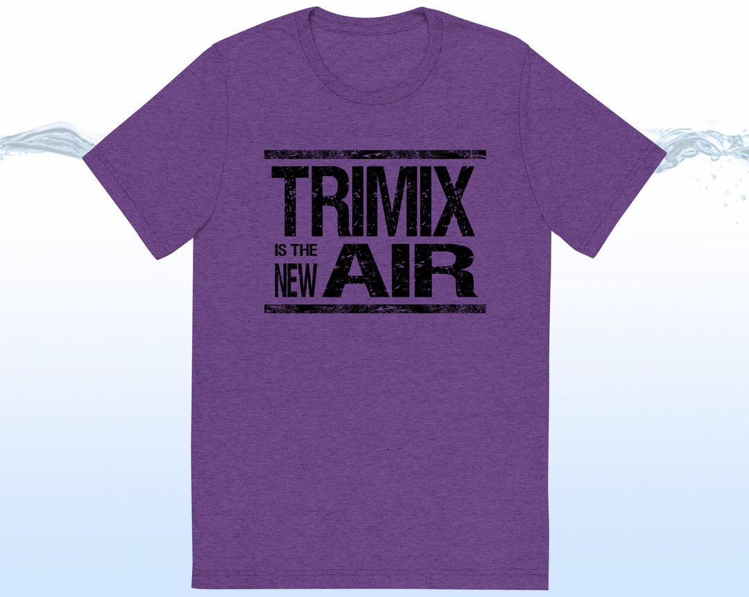 TRIMIX IS THE NEW AIR