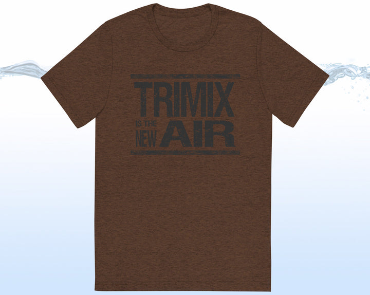 TRIMIX IS THE NEW AIR